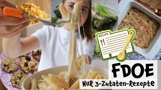 FDOE | NUR 3-Zutaten-Rezepte kochen!