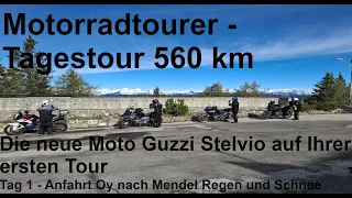 Motorcycletourer the first tour with the Moto Guzzi Stelvio - 560 km journey to Mendola-Shit weather