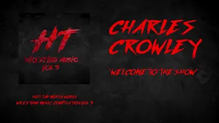 Charles Crowley - Welcome to the Show (PROGRESS Theme)