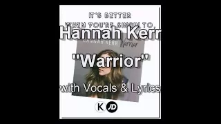 Hannah Kerr "Warrior" with Lyrics & Vocals