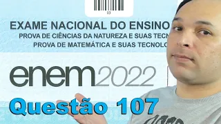 Enem 2022 - Questão 107 - prova azul