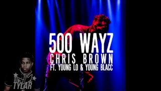Chris Brown - 500 WAYZ ft. Young Lo & Young Blacc (CLEAN) Soulja Boy Diss