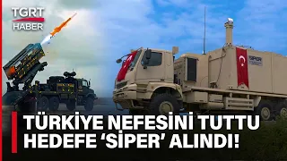 Türkiye'den S400'e 'SİPER' Alındı! Savunma Sanayi'nin SİPER'i S400'e Kafa Tuttu - TGRT Haber