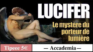 Cycle de la Gnose épisode 3 : Lucifer, le porteur de lumière