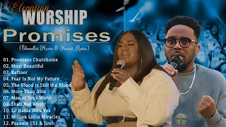 Promises: Churchome ft. Chandler Moore & Naomi Raine | 4Hours of Elevation Worship & Maverick City