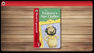 The Emperor's new clothes read it yourself with Ladybird