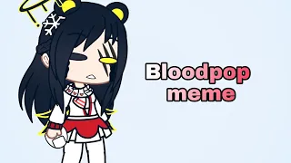 (Blood meme) Bloodpop meme gacha life FNAF