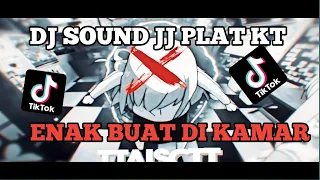 DJ SOUND JJ PLAT KT V4 COCOK BUAT DI KAMAR MENGKANE JEDAG JEDUG VIRAL TIKTOK TERBARU 2024