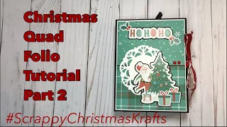 Christmas Quad Folio Album Tutorial Part 2 collab #ScrappyChristmasKrafts