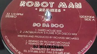 Robot Man - Do Da Doo (Hard House Mix)