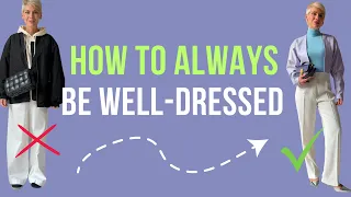 Style Secrets Every Woman Should Know| 4 Steps To Be Always Well-Dressed (In Less Than 10 min)|