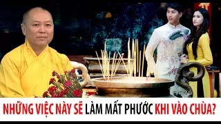 Đến chùa làm việc này không có PHƯỚC mà còn MẮC TỘI thầy Thích Chân Tính