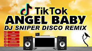 ANGEL BABY (Dj Sniper Remix) | TikTok Viral Disco Dance Craze 2022