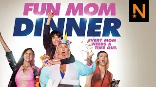 ‘Fun Mom Dinner’ Official Trailer HD