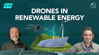 Ep19: Drones In Renewable Energy | Hammer Missions