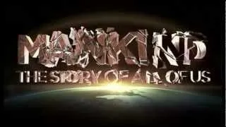 Mankind The Story Of All Of Us - Opening Narration and Title Sequence