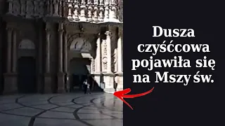 Dusza czyścowa ukazała się na Mszy św.