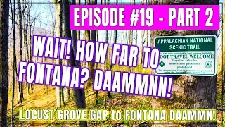 IntrepiDan Episode 19 Part 2 - LONGEST HIKE YET! Some Mountain Top to Fontana DAAAMMMNNN!!!!