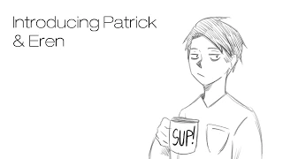 [Patrick and Eren] The Hole//Animatic(Original by TomSka)