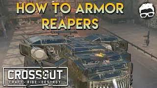 Crossout -- The Definitive Guide to Armoring your Reapers