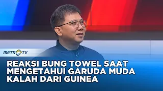 Bung Towel Komentari Pertandingan Indonesia VS Guinea #KONTROVERSI