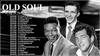 Nat King Cole, Frank Sinatra, Dean Martin Best Songs 📺 Old Soul Music Of The 50's 60's 70's