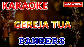 GEREJA TUA Karaoke _ Panbers - Tembang Kenangan | Lagu Nostalgia