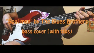 "Soul Man" by The Blues Brothers - bass cover with tabs