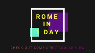 Walking Tour of Rome In 1 Day! (DO’s and DONT’s, Info, Ticket Links)