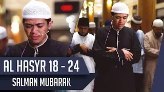[4k] Imam Suara Merdu || Surat Al hasyr 18 - 24 || Salman Mubarak