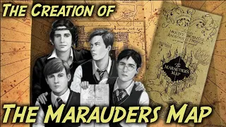 How The Marauders Map Was Created (Updated + Revised 2021)