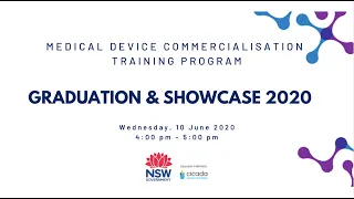 Medical Devices Commercialisation Training Program (MDCTP) Graduation and Showcase 2020.