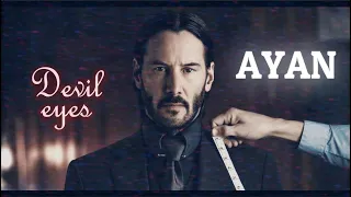 john wick edit | devil eyes | ayan