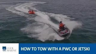 How to tow with a jet ski or PWC | Club Marine