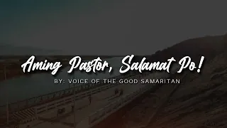 AMING PASTOR, SALAMAT PO! by Voice of the Good Samaritan (Original Composition)