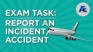 Aviation English Approach - Tools for reporting an incident/accident