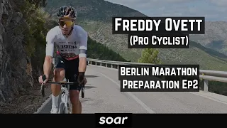 Freddy Ovett (Pro Cyclist) - Berlin Marathon Prep | E2