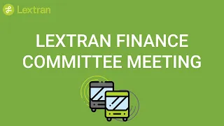 Lextran Finance Committee Meeting | 01/27/22