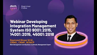 Webinar: Developing Integration Management System ISO 9001:2015, 14001:2015, 45001:2018 - dilatih.co