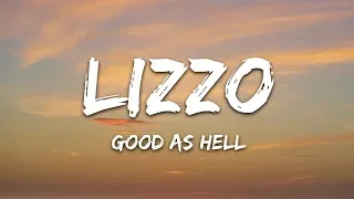 Lizzo - Good As Hell (Lyrics)