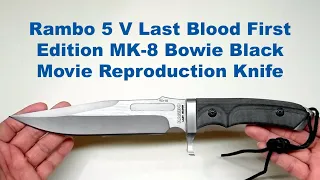 Rambo 5 V Last Blood First Edition MK 8 Bowie Black Movie Reproduction Knife