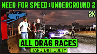 Need For Speed Underground 2 - All Drag Races - Hard Difficulty - 2K 60 FPS