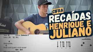 Recaídas - Henrique e Juliano - Aprender a tocar - Cifra - Violão