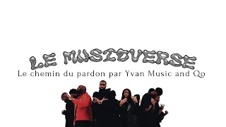 LE MUSICVERSE EP3: LE CHEMIN DU PARDON by Yvan Music and Qo