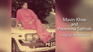 Mavin Khoo and Poornima Sathish - A Digital Rendezvous