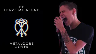 NF - Leave Me Alone (Metal Cover)