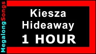 Kiesza - Hideaway 🔴 [1 HOUR] ✔️