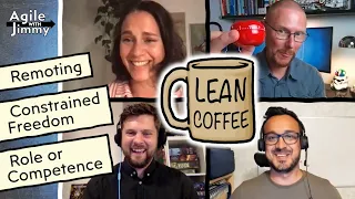 Constrained freedom, yay or nay? | Lean Coffee #1 - Agile with Jimmy