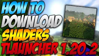 How To Download Shaders For Minecraft 1.20.2 Tlauncher (2023)