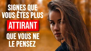 15 Signes Que Tu Es Plus Attirant(e) Que Tu Ne Le Penses